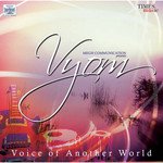 Vyom - Voice Of Another World - Dalip Verman Song Download